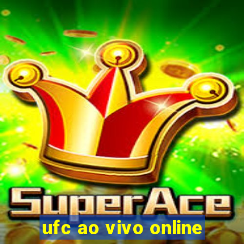 ufc ao vivo online